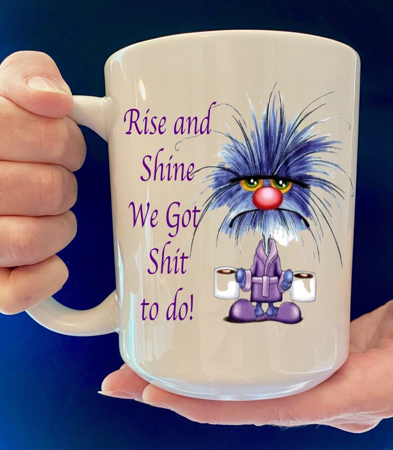Funny Mug Funny Coffee Mugs Inappropriate Mug Rise and Etsy