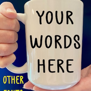 Custom Coffee Cup,Personalized Coffee Mug,Custom Mug,Custom Coffee Mug, Personalized Mug, Personalized Coffee Cup, Customized mug for a gift