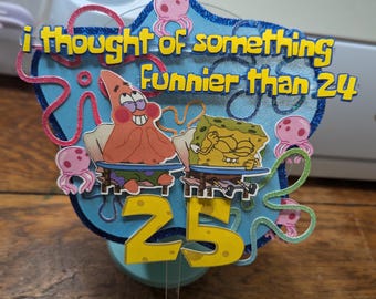 Adorno para pastel 3D de esponja / Decoración de cumpleaños "Pensé en algo más gracioso que 24"