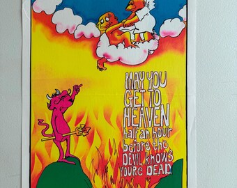 May You Get to Heaven Before Devil Knows You're Dead Vintage