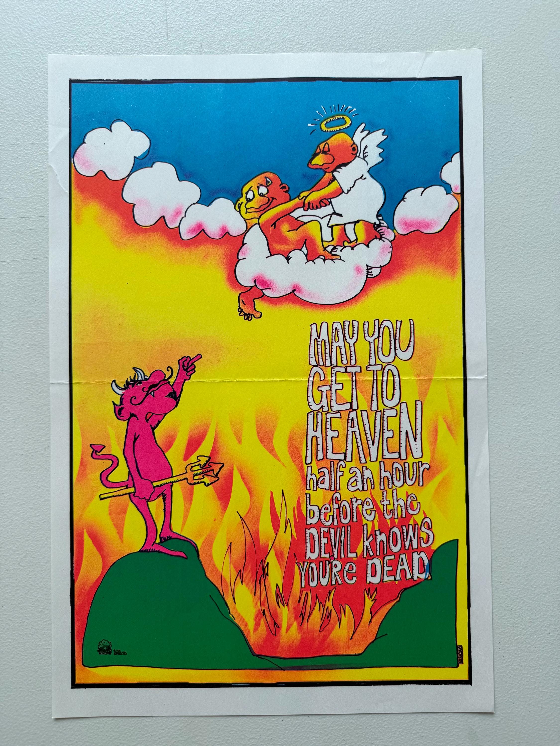 May You Get to Heaven Before Devil Knows You're Dead Vintage