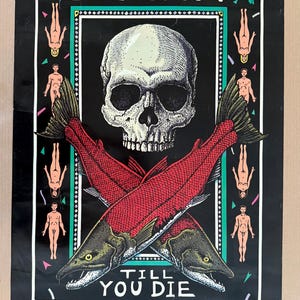 May include: Black poster with the word "SPAWN" at the top, a skull, and two crossed red fish. The text "TILL YOU DIE" is below the fish. The artist's name, "RAY TROLL", is at the bottom.