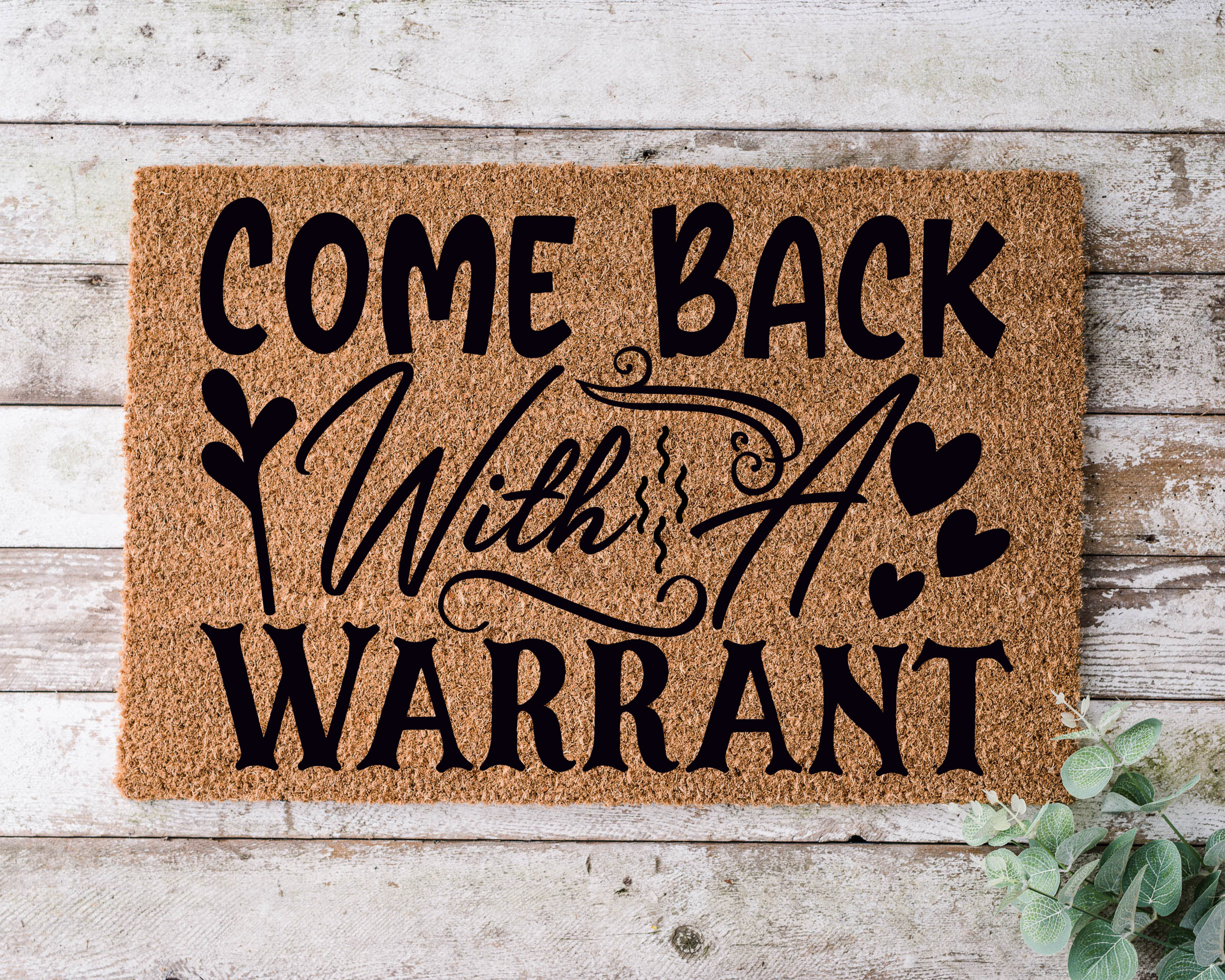 Come Back With A Warrant, Door Mat, Funny Doormat, Wedding Gift