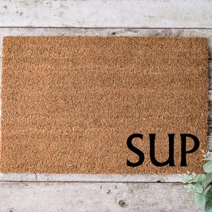 SUP Door Mat, What&#39;s up, Funny Gift, Closing Gift, Personalized Gift, Front Porch Door Mat, New Home Gift, Funny Doormat, Door Mat