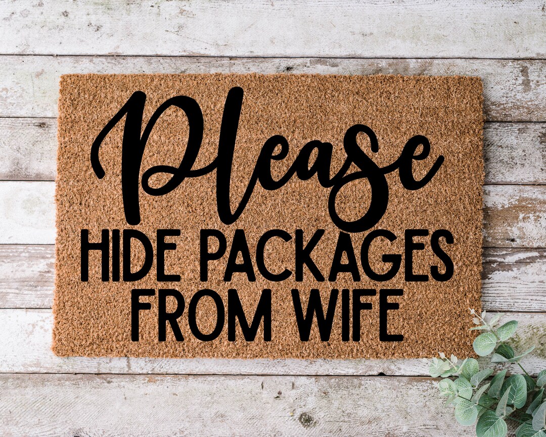 Please Hide Packages From Wife, Door Mat, Funny Doormat, Wedding Gift