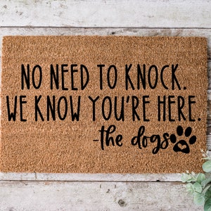 No Need To Knock We Know You're, Door mat, Funny Doormat, Wedding Gift, Housewarming gift, Home Doormat, Welcome mat, closing gift - 1114