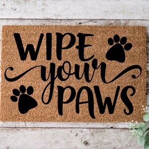 Wipe Your Paws, Door mat, Funny Doormat, Wedding Gift, Housewarming gift, Home Doormat, Welcome mat, Closing gift - 1206