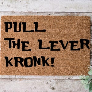 Pull The Lever Kronk Funny Coir Doormat Door Mat Entry Mat Housewarming Gift Newlywed Gift Wedding Gift New Home