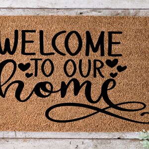 Welcome To Our Home, Door mat, Funny Doormat, Wedding Gift, Housewarming gift, Home Doormat, Welcome mat, closing gift - 71