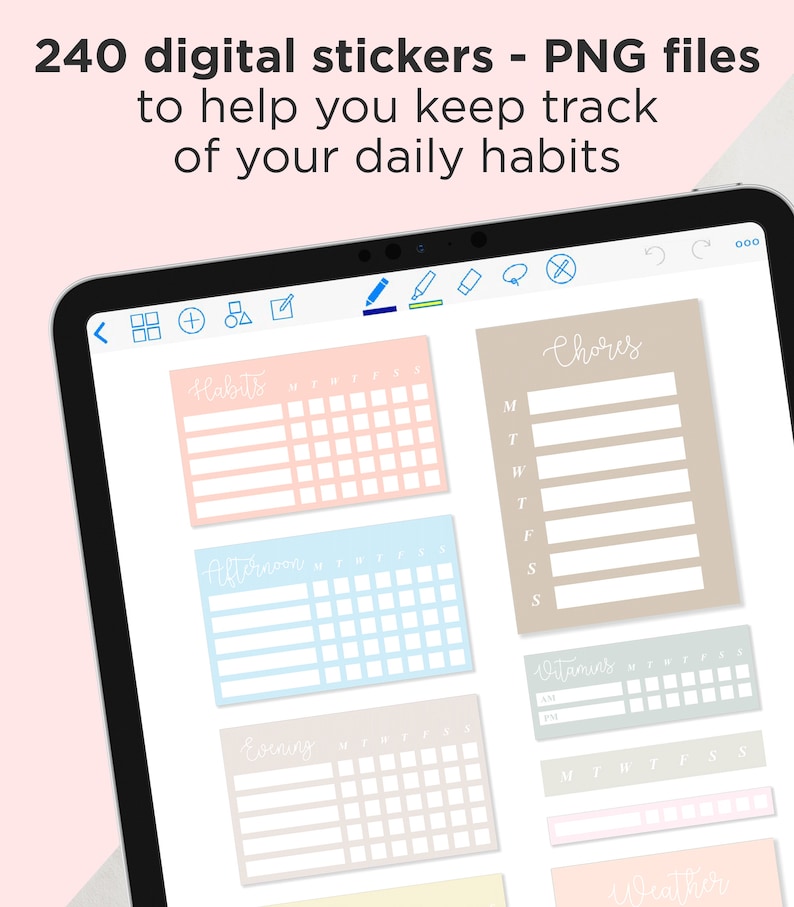 May include: A digital planner with stickers for tracking daily habits. The planner includes sections for habits, afternoon, evening, chores, vitamins, and weather. The stickers are in pastel colors and have a simple design.