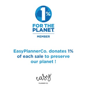 May include: A blue and white logo with the text "1% for the planet" and "member". The logo is a circle with a globe inside and the number "1" and a percent sign. Below the logo is the text "Easy PlannerCo. donates 1% of each sale to preserve our planet!" and the text "easy planner co."