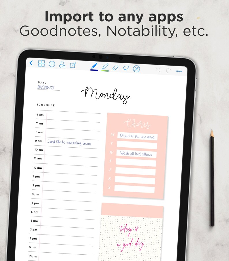May include: A digital planner on a tablet screen with a pink and white daily schedule template. The schedule includes a section for chores with a list of tasks for the week. The bottom of the screen has a pink sticky note with the text "today is a good day".