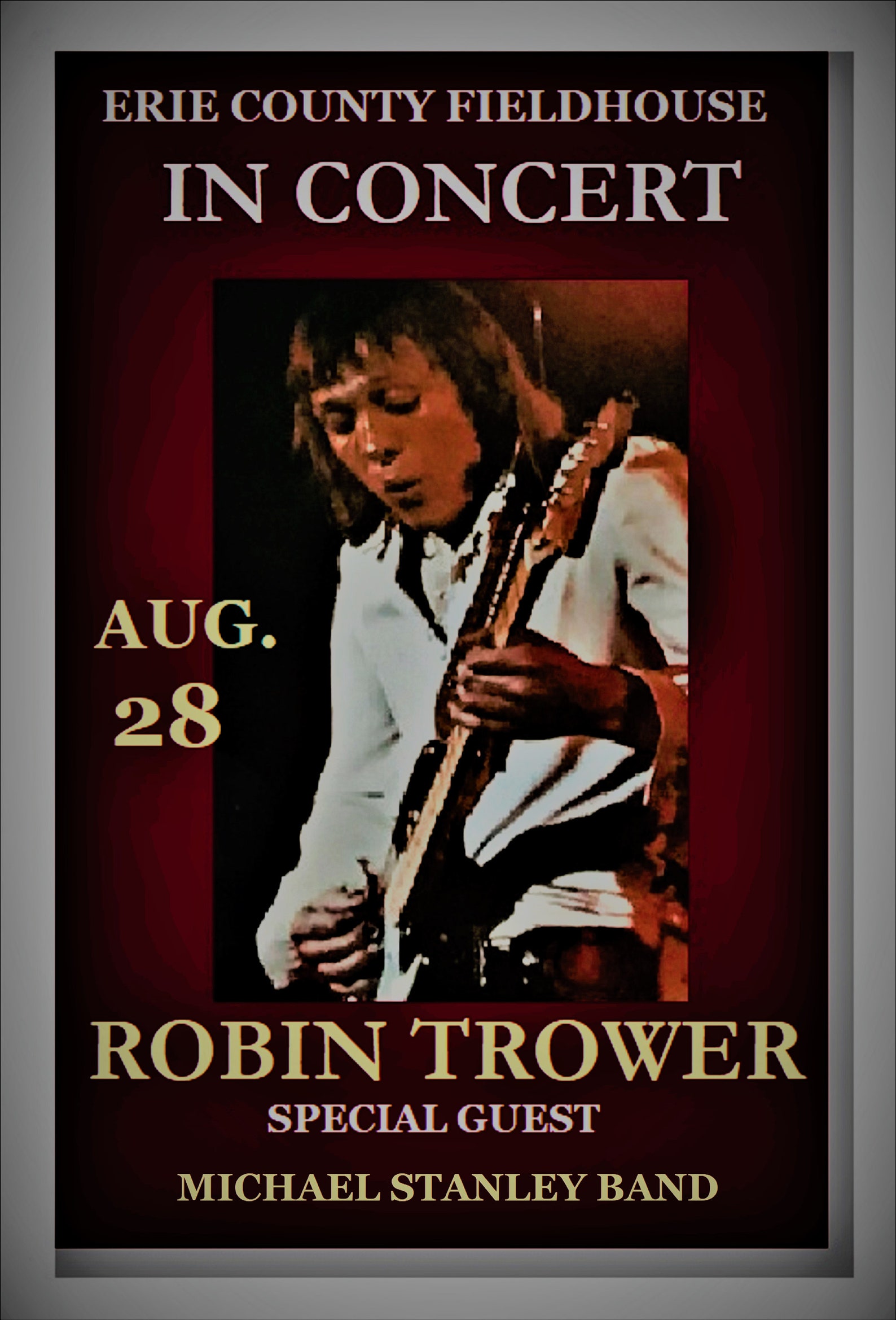 Robin Trower / Michael Stanley Band Erie County Fieldhouse