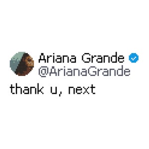Puede incluir: Una marca de verificación azul verificada junto al texto "Ariana Grande" seguido del nombre de usuario de Twitter "@ArianaGrande". El texto "thank u, next" está debajo del nombre de usuario.