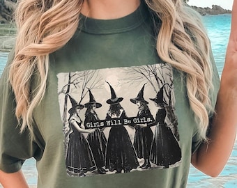 Vintage Girls Will Be Girls Witch Comfort Colors Shirt, Funny Witch Vintage Shirt, Vintage Halloween Women Sweatshirt, Witch Sisters Tee