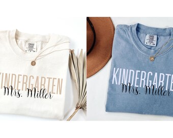 Comfort Colors Kindergarten Shirt, Custom Kindergarten Teacher Shirt, Kindergarten Shirt, Back to School Shirt, Teacher Appreciation Tee