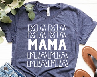 Mama Shirt, Mommy Shirt, Cute Mom Gift, Gifts For Mom, Mother's Day Gift, Gifts For Her