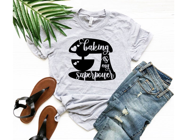 Baking Is My Superpower, Baking Shirt, Gift For Baker, Baking Gifts, Pastry Chef T-Shirt, Dessert Expert Shirt, Baking Lover, Best Baker image 3