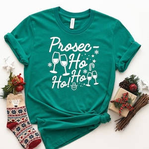 Prosec Ho Ho Ho Shirt, Funny Christmas Shirt, Christmas Gifts, Christmas Wine Shirt, Christmas Pajamas, Winter Shirt, Ugly Christmas Tee