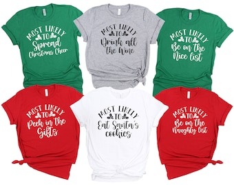 Most Likely To Christmas Shirt, Family Matching Shirts, Couples Christmas Shirt, Holiday Shirts, Christmas Family Shirts, Christmas Gifts