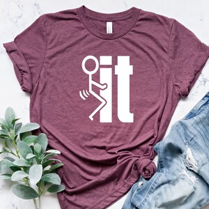 Fuck It Shirt, Sarcastic Shirts, Sassy Shirt, Mood Shirt, Careless, Reckless Shirt, Funny Shirts With Sayings, Adult Humor, F It, Screw It image 3