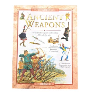 Vintage Exploring History Ancient Weapons Hardcover Book By Will Fowler Hardback