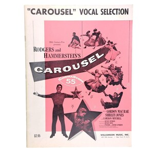 May include: A vintage "Carousel" vocal selection sheet music cover. The cover features a pink and white design with illustrations of dancers and actors. The title "Carousel" is prominently displayed, along with the names of Rodgers and Hammerstein.