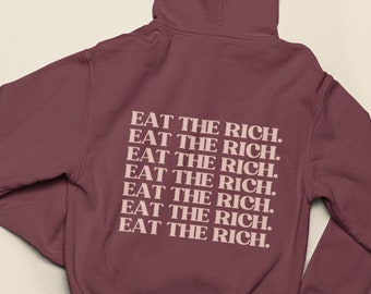Eat the Rich Hoodie