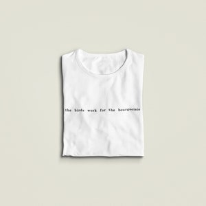 Birds Aren&#39;t Real Tee