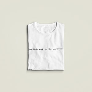 Birds Aren't Real Tee