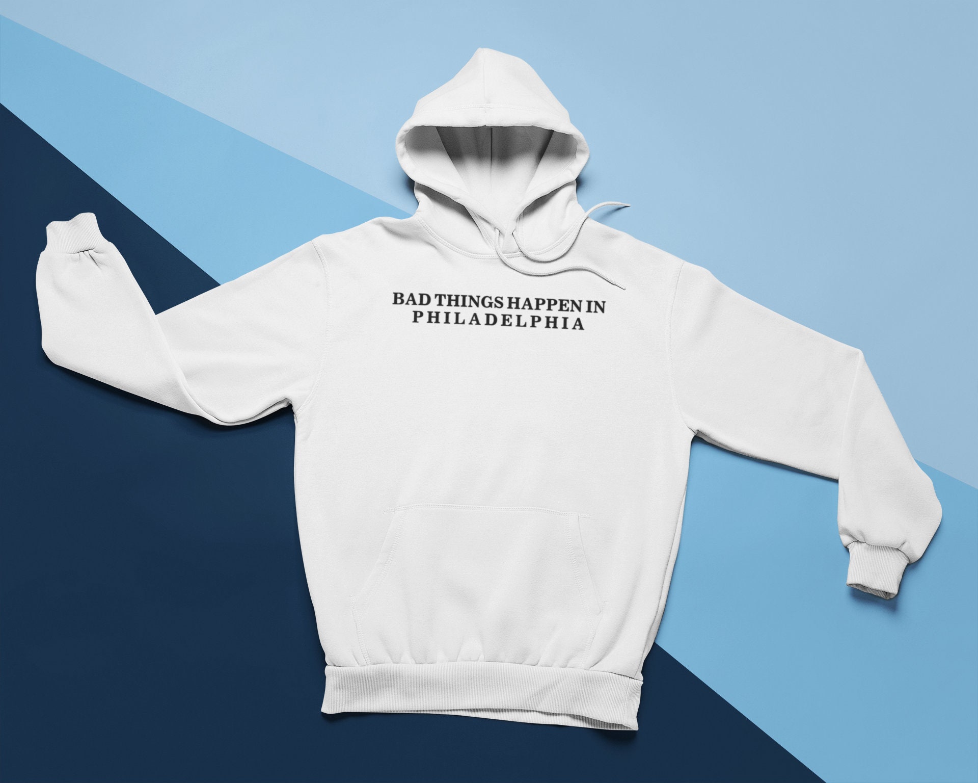 bad things happen in philadelphia hoodie