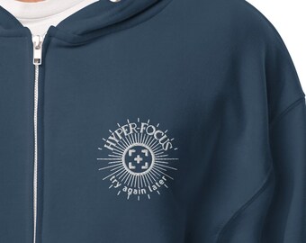 Splintery EMBROIDERED Hyper focus zip Hoodie sweater ADHD Neurodivergency autism geek techie special interest attention fun humor warm comfy