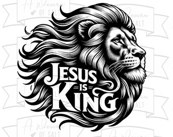 Jesus Is King Svg Png Eps Pdf Dxf, God Svg, Holy Svg, Scripture Svg, Christian Svg, King Digital Download, Faith Vector Graphics