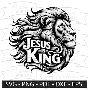 Jesus Is King Svg Png Eps Pdf Dxf, God Svg, Holy Svg, Scripture Svg, Christian Svg, King Digital Download, Faith Vector Graphics