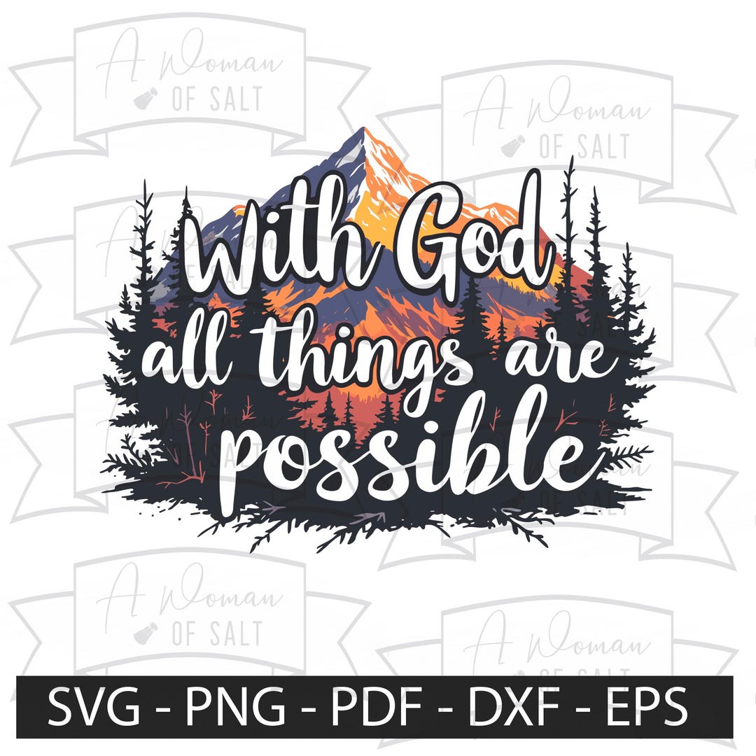 With God All Things Are Possible Svg Png Eps Pdf Dxf Christian ...