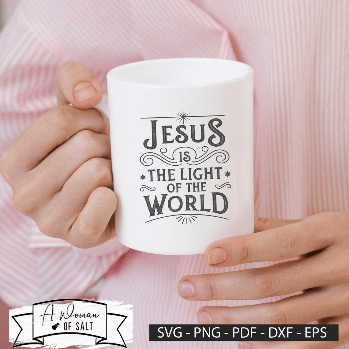 Jesus is the Light of the World Svg Png Eps Pdf Dxf, Christian ...