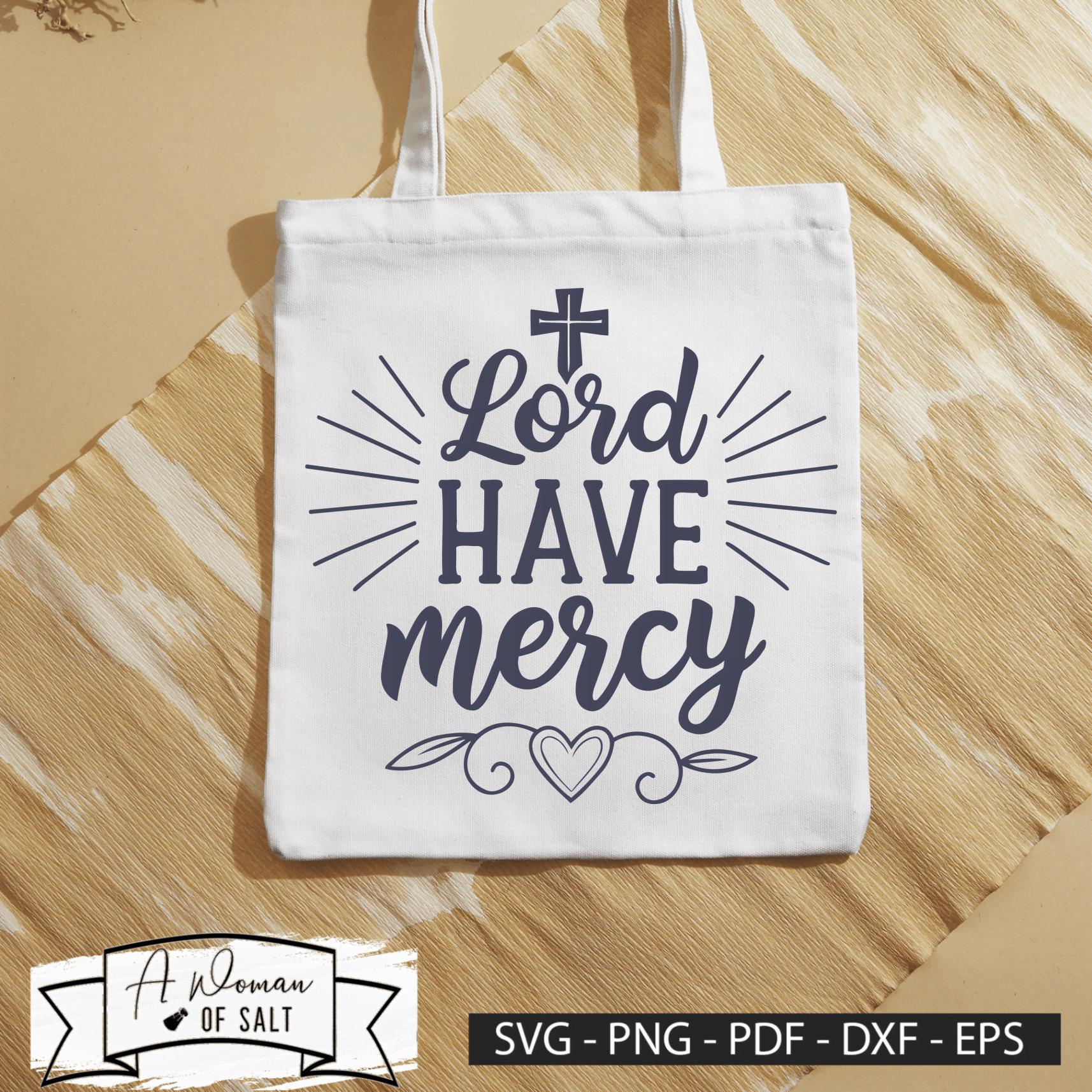 Mercy Cut Out Lord Have Mercy Svg Png Eps Pdf Dxf Christian Sublimation Digital Cut ...