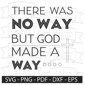 There Was No Way But God Made A Way Svg Png Eps Pdf Dxf Christian Sublimation Digital Cutting Files For Faith Inspired Crafts
