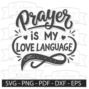 Prayer Is My Love Language Svg Png Eps Pdf Dxf, Christian Sublimation Design, Prayer Love Art, Spiritual Gift for God Lovers