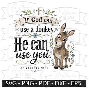 Può includere: Una grafica digitale che presenta l'illustrazione di un asino marrone accanto al testo If God can use a donkey, He can use you. Il design include una piccola croce, accenti floreali blu e verdi e il testo Numbers 22 in basso, su uno sfondo di striscioni ripetuti.