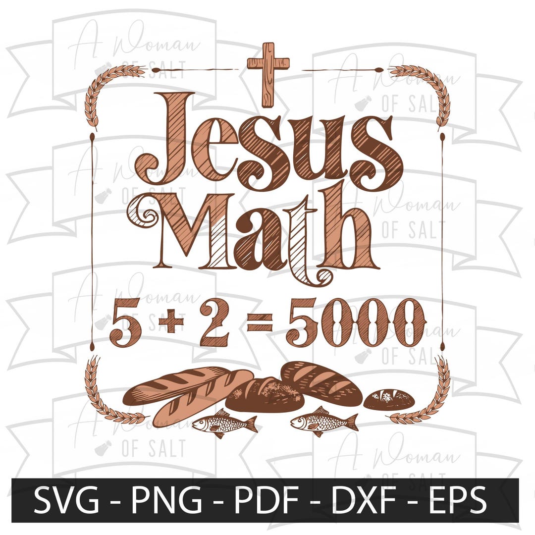 Jesus Math Talent Jesus Math 5 2 5000 Svg Png Eps Pdf Dxf, Christian Math Teacher Shirt ...
