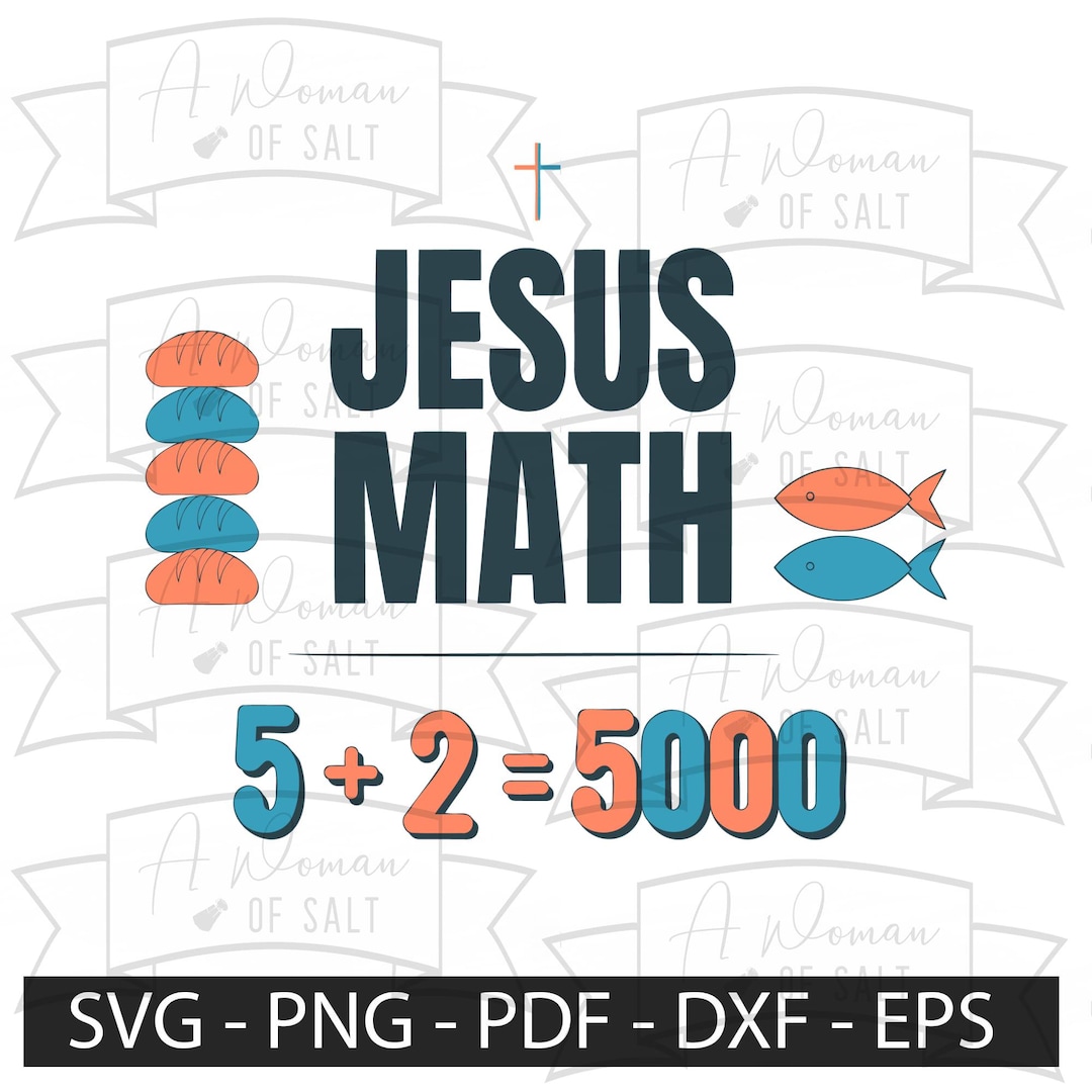 Jesus Math Talent Jesus Math 5 2 5000 Svg, Christian Math Teacher Gift, Miracle of Loaves ...