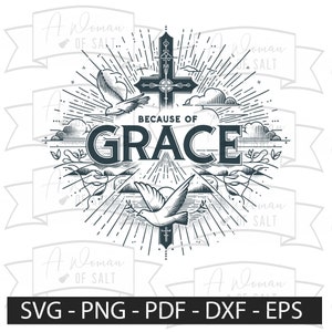 Because Of Grace Christian Svg Collection Faith Inspired Digital Art