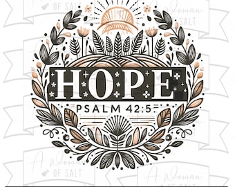 May include: A black and brown floral wreath with a sun and the word "HOPE" in the center. The text "PSALM 42:5" is below the word "HOPE".