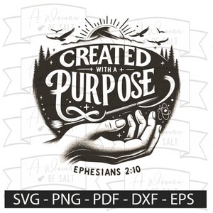 Puede incluir: Diseño gráfico en blanco y negro con el texto "CREATED WITH A PURPOSE" sobre una mano que sostiene un pincel y un símbolo científico. El texto "EPHESIANS 2:10" está debajo. Incluye tipos de archivo: SVG, PNG, PDF, DXF y EPS.