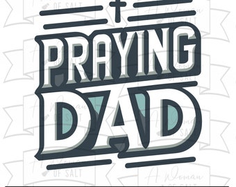 Christian Dad Praying Svg, Png, Eps, Pdf, Dxf Files | Digital Download for Father's Day | Bible Art, Faith Svg, Jesus Svg