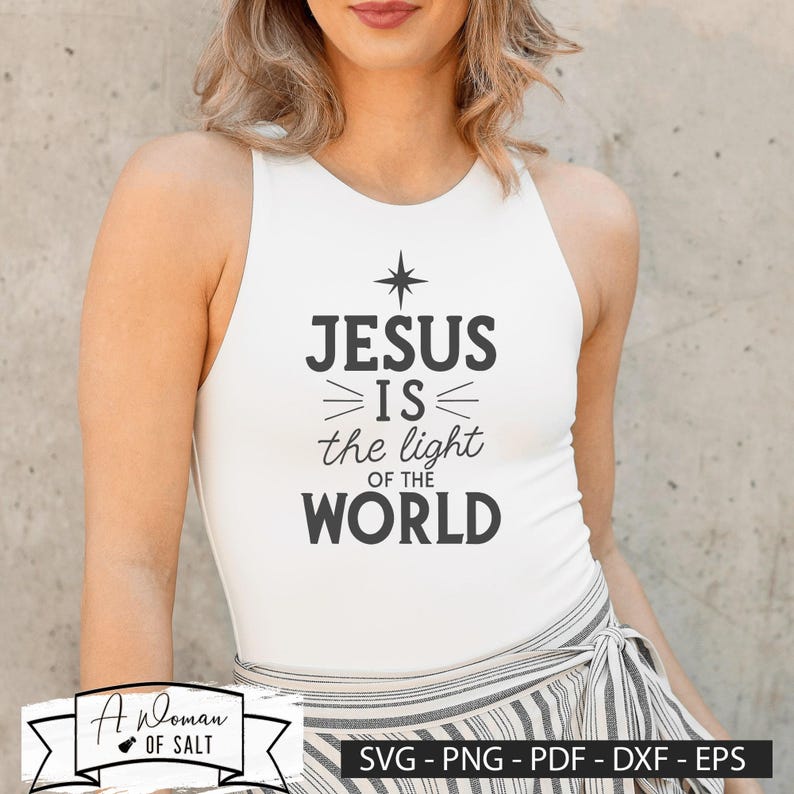 Jesus is the Light of the World Svg Png Eps Dxf, Christian Christmas ...