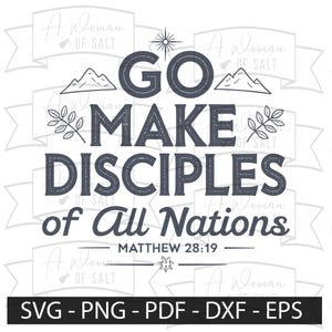 Allez faire des disciples de toutes les nations Matthieu 28:19 Svg Png Eps Pdf sublimation chrétienne fichier de découpe numérique pour l&#39;artisanat