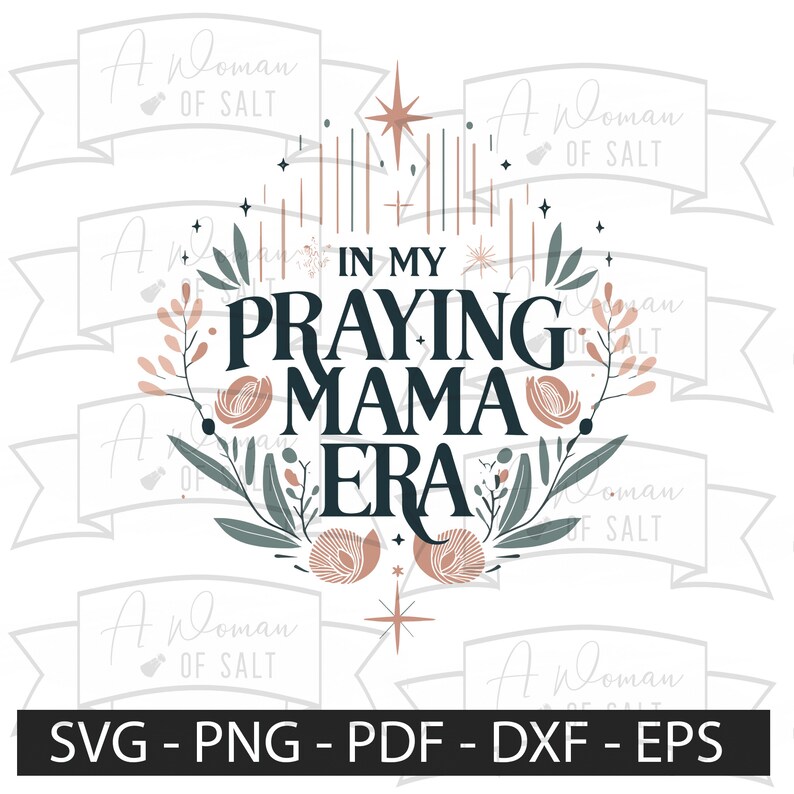 In My Praying Mama Era Svg Png Eps Pdf Dxf Christian Mom Digital Files ...