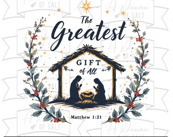 The Greatest Gift of All Matthew 1:21 Svg Png Eps Pdf Dxf Christmas Christian Digital Files for Diy Holiday Decor and Crafts